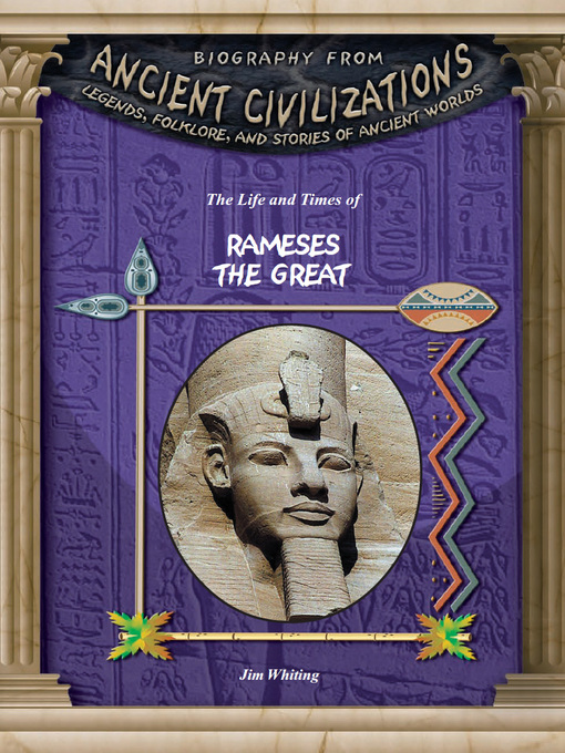 Title details for The Life and Times of Rameses the Great by Jim Whiting - Available